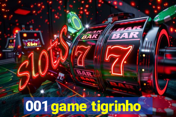 001 game tigrinho